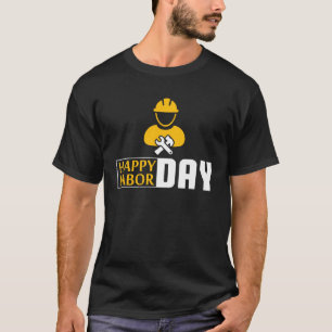 Happy Labour Day Union Worker Engineers T-Shirt