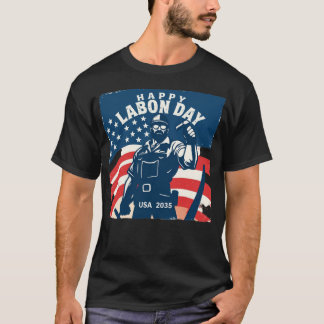 Happy Labour Day USA 2035 T-Shirt – Patriotic