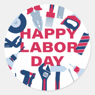 Happy labour day Weekend Classic Round Sticker