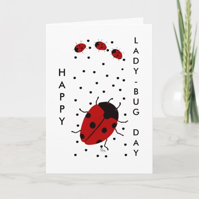 HAPPY  LADY-BUG DAY CARD (Front)