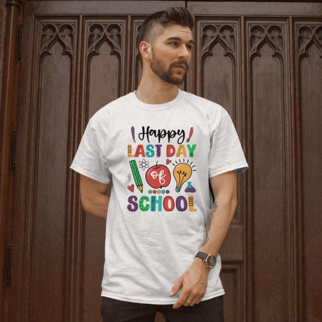 Happy Last Day At School Gift For Teachers T-Shirt (Creator Uploaded)