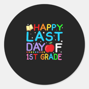 Happy Last Day Of 1st Grade Graduation Classic Round Sticker
