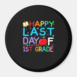 Happy Last Day Of 1st Grade Graduation Magnet