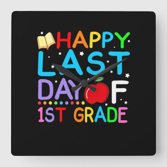 Happy Last Day Of 1st Grade Graduation Square Wall Clock (Front)