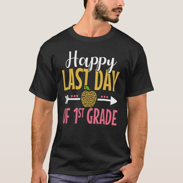 Happy Last Day Of 1st Grade Leopard Print Teacher  T-Shirt (Front)
