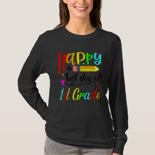 Happy Last Day Of 3rd Grade Teacher Student Gradua T-Shirt