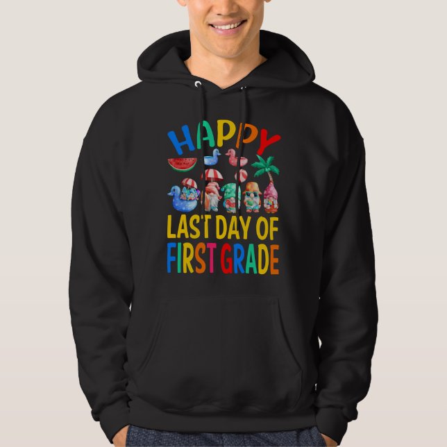 Happy Last Day Of First Grade Teacher Student Gnom Hoodie (Front)