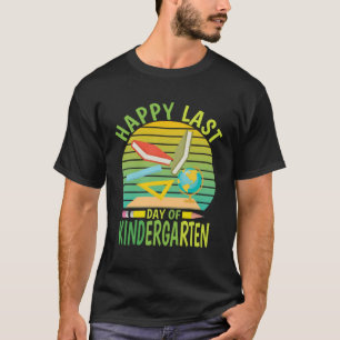 Happy Last Day Of Kindergarten 2023  Teachers Stud T-Shirt