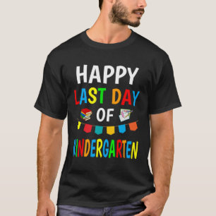 Happy Last Day Of Kindergarten 2023  Teachers Stud T-Shirt