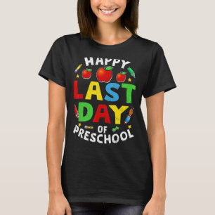 Happy Last Day Of Preschool Graduation 2022 Matchi T-Shirt