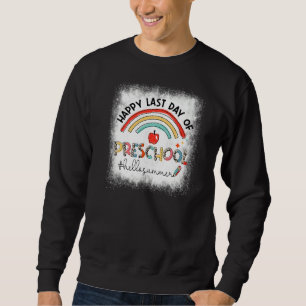 Happy Last Day Of Preschool Teacher Rainbow Hello Sweatshirt