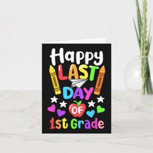 Happy Last Day Of School 1st Grade Cl Of 2025 Kids Card