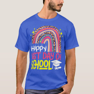 Happy Last Day Of School 2022 Shirt Teacher Life S