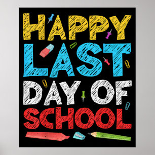 Happy Last Day of School Boy Girl Student Teacher Poster