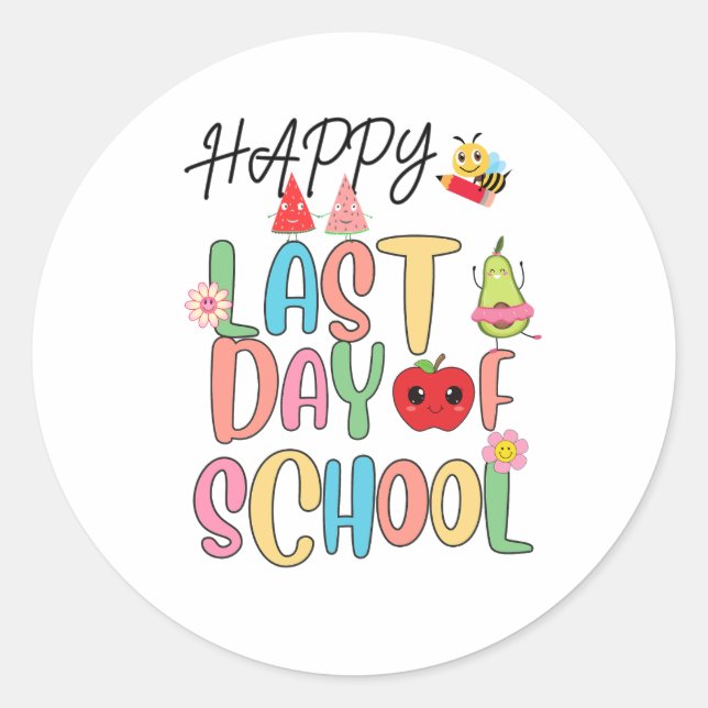 Happy Last Day of School Classic Round Sticker (Front)
