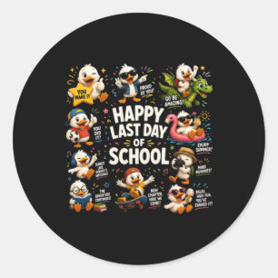 Happy Last Day Of School Cute Silly Goose Teacher Classic Round Sticker