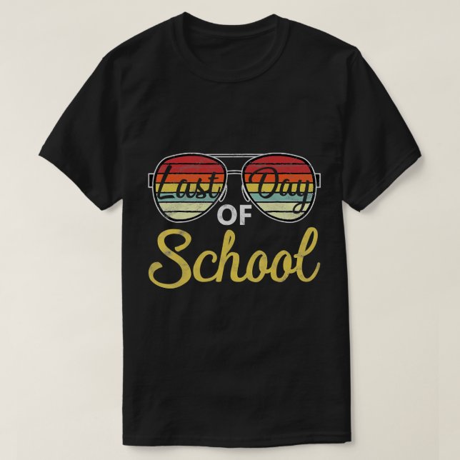 Happy Last Day of School End of The Year Gifts for T-Shirt (Design Front)