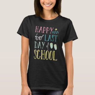 Happy Last Day Of School Flip Flops Glasses Summer T-Shirt