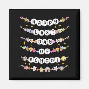 Happy Last Day of School Friendship Bracelets Magnet