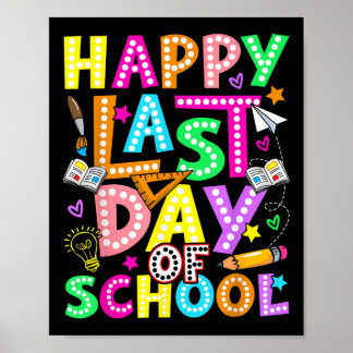Happy Last Day Of School Groovy Teacher Student Gr Poster