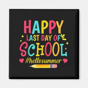 Happy Last Day of School Hello Summer Magnet