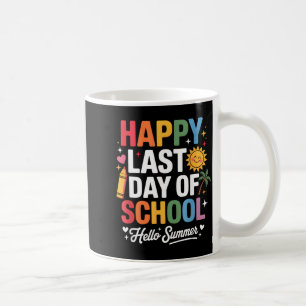 Happy Last Day of School Hello Summer Smiling Sun Coffee Mug