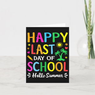 Happy Last Day Of School Hello Summer Students And Card