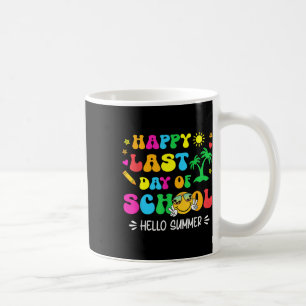 Happy Last Day Of School Hello Summer Students And Coffee Mug