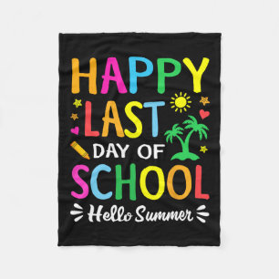 Happy Last Day Of School Hello Summer Students And Fleece Blanket
