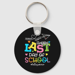 Happy Last Day Of School Hello Summer Students And Key Ring