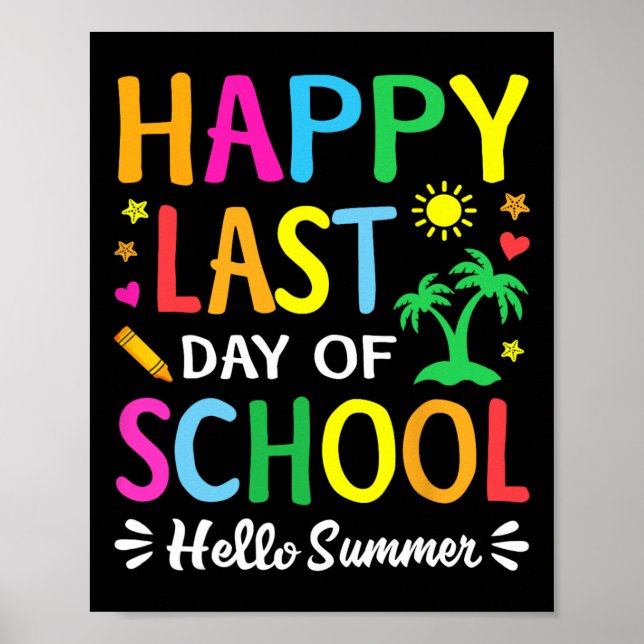 Happy Last Day Of School Hello Summer Students And Poster (Front)