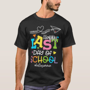 Happy Last Day Of School Hello Summer Students And T-Shirt
