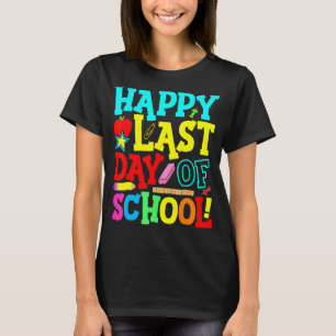Happy Last Day Of School Hello Summer Teacher Stu T-Shirt