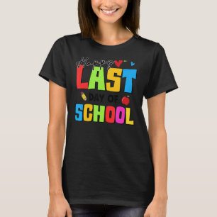 Happy Last Day Of School Hello Summer Teacher Stu T-Shirt