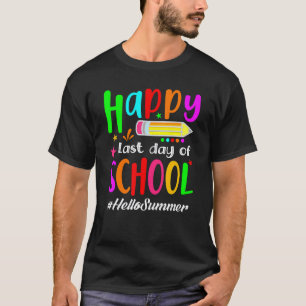 Happy Last Day Of School Hello Summer Teacher Stud T-Shirt