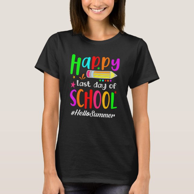 Happy Last Day Of School Hello Summer Teacher Stud T-Shirt (Front)