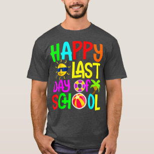 Happy Last Day of School Holiday Teacher Student G T-Shirt