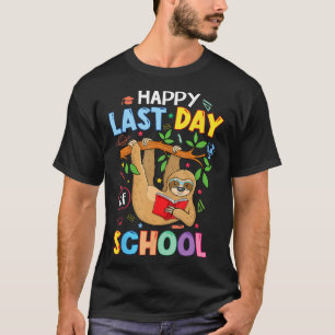 Happy Last Day Of School Kid Teacher Cute Sloth Gr T-Shirt