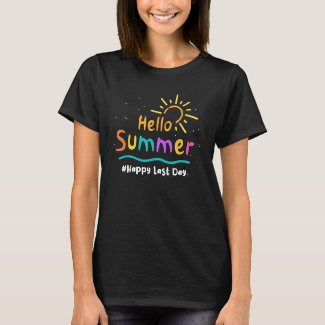 Happy Last Day of School kids Teachers Students He T-Shirt (Front)