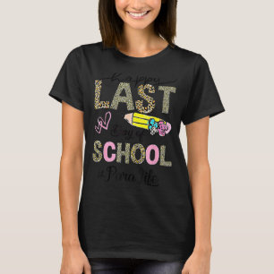 Happy Last Day Of School Leopard Paraprofessional  T-Shirt