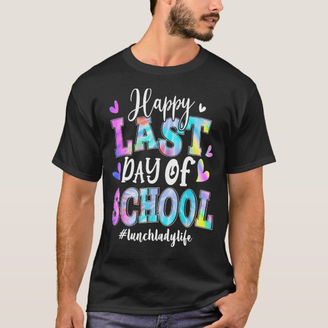Happy Last Day Of School Lunch Lady Life Hello Sum T-Shirt (Front)