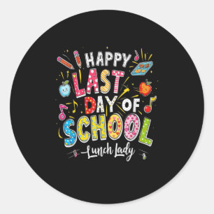 Happy Last Day Of School Lunch Lady Summer Design Classic Round Sticker