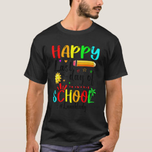 Happy Last Day Of School Lunch Lady Summer Graduat T-Shirt