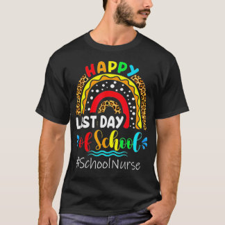 Happy Last Day Of School Nurse Teacher Summer Funn T-Shirt
