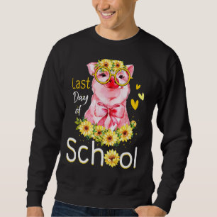 Happy Last Day Of School Pig Sunflower Girls Gradu Sweatshirt
