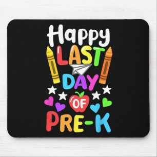 Happy Last Day Of School Pre-k Cl Of 2025 Toddlers Mouse Pad
