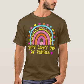 Happy Last Day of School Rainbow Teacher Student G T-Shirt