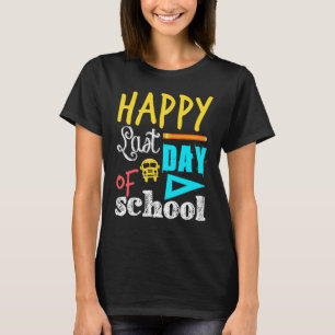 Happy Last Day Of School Ruler Pencil School Bus G T-Shirt