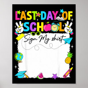 Happy last day of school sign shirt autograph