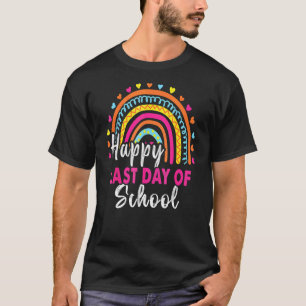 Happy Last Day Of School Students And Teachers End T-Shirt